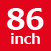 86inch